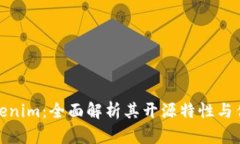 Tokenim：全面解析其开源特